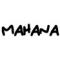 MAHANA